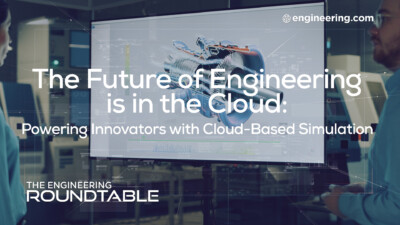 The Future of Engineering is in the Cloud